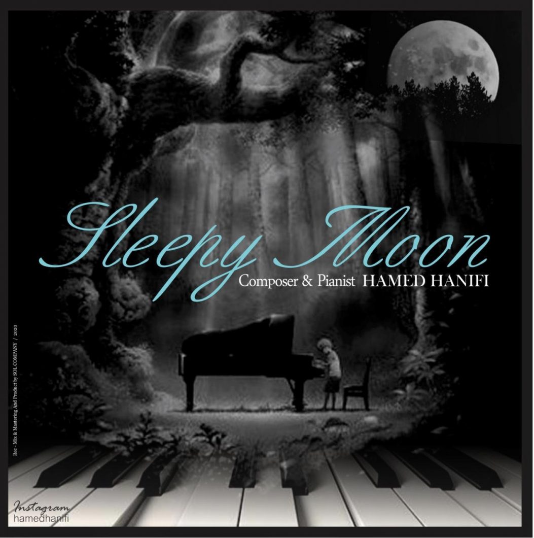 Hamed Hanifi – Sleepy Moon